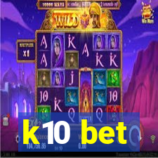 k10 bet